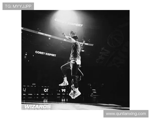 奇才队重建之路:年轻球员崛起与未来发展的无限可能 奇才队重建之路:年轻球员崛起与未来发展的无限可能